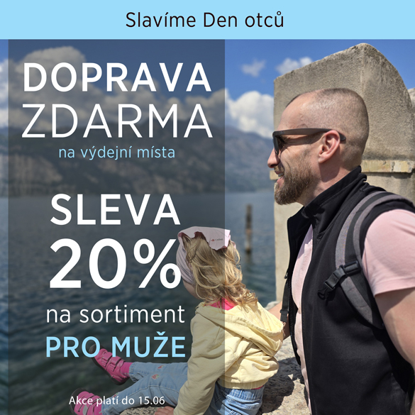 Slavíme Den otců - Sleva 20% na sortiment pro Muže a Doprava zdarma