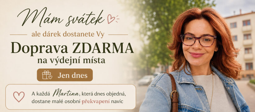Martina slaví svátek: doprava ZDARMA na výdejní místa